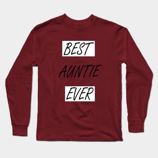 Best Auntie Ever Long Sleeve T-Shirt